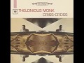 Thelonious Monk Criss Cross
