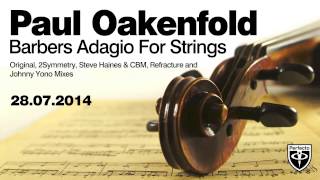 Paul Oakenfold - Barber's Adagio For Strings (Steve Haines & CBM Remix)