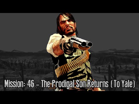 Red Dead Redemption - Mission #46 - The Prodigal Son Returns To Yale