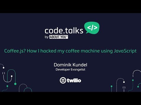 code.talks 2017 - Coffee.js? How I hacked my coffee machine using JavaScript (Dominik Kundel)