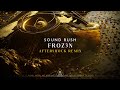 Sound Rush Froz3n Aftershock Remix