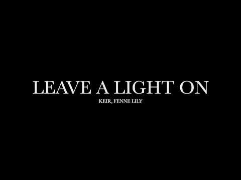 Leave A Light On by Keir, Fenne Lily (Lyrics)
