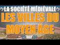 Société médiévale - 25 Les villes du Moyen Âge