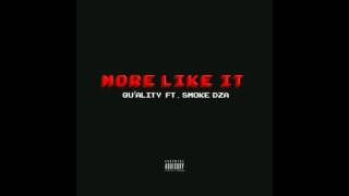 Qu&#39;ality ft. Smoke DZA - More Like It