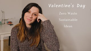 SUSTAINABLE VALENTINE’S DAY | What Valentine’s Day is actually about | Present & Activities Ideas