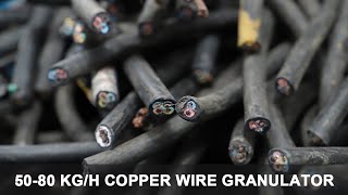 50-80 KG/H Copper Wire Granulator Separator | Waste Cable Recycling Machine