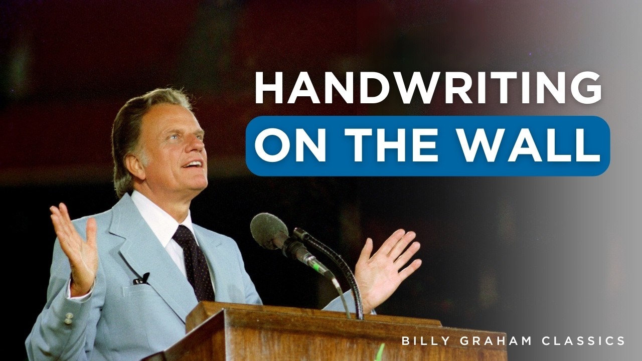 Handwriting on the Wall | Billy Graham Classic Sermon