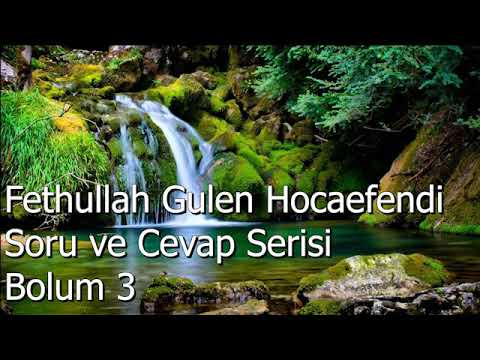 Fethullah Fulen Sorular ve Cevaplar 03