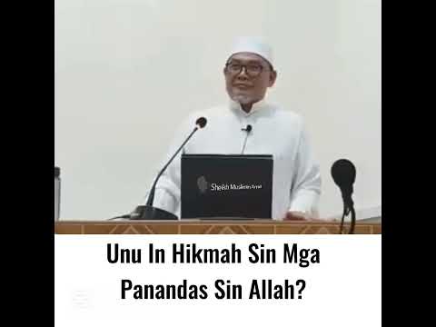 Unu in Hikmah sin mga Panandas sin Allah? | Sheikh Muslimin Amiril