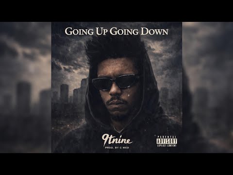 9TNINE -Going up going down [prod.by c med] official audio
