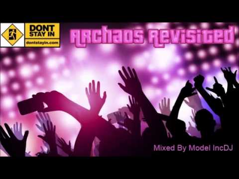 Archaos Revisited 1 - Mixed By Model Inc DJ