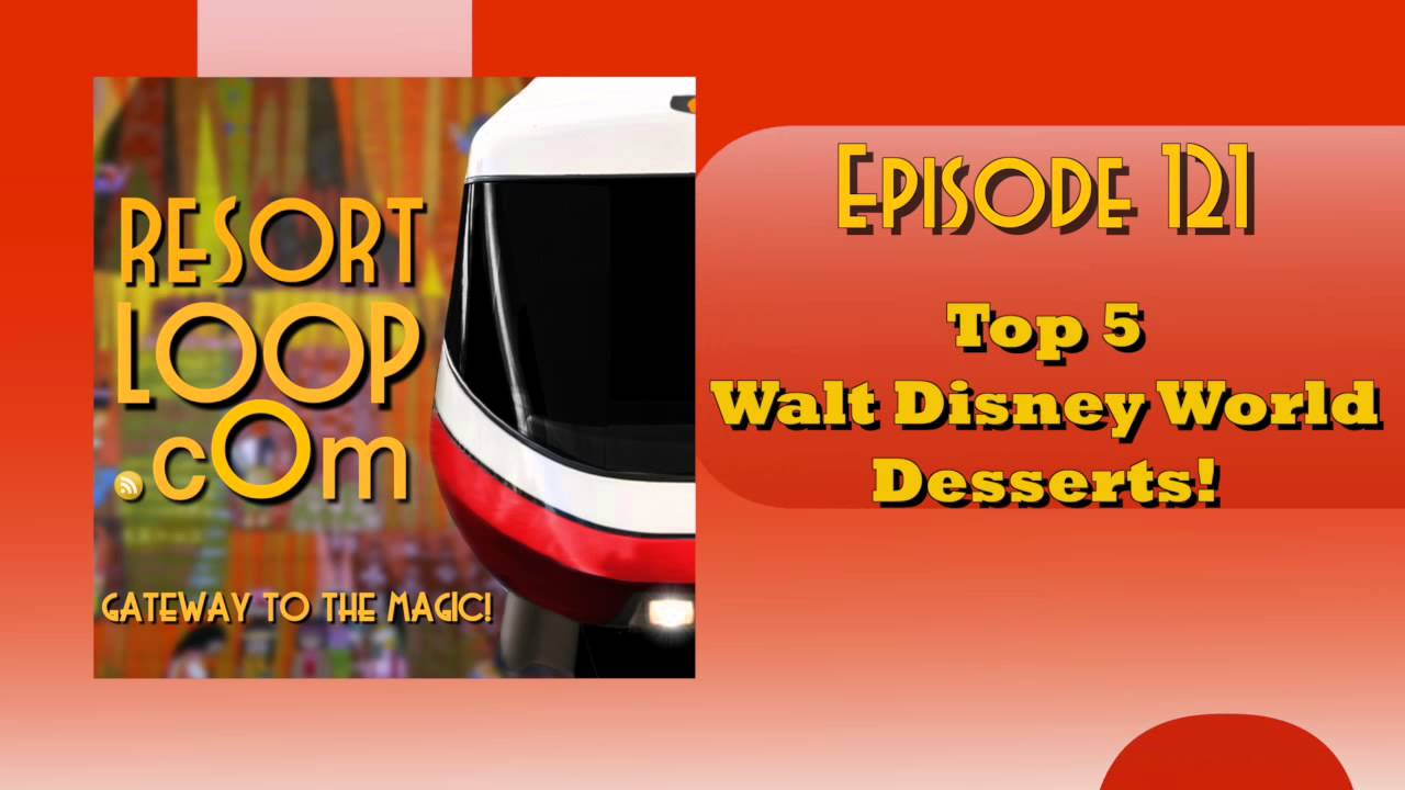 ResortLoop.com Episode 261 – Snack’in In Walt Disney World