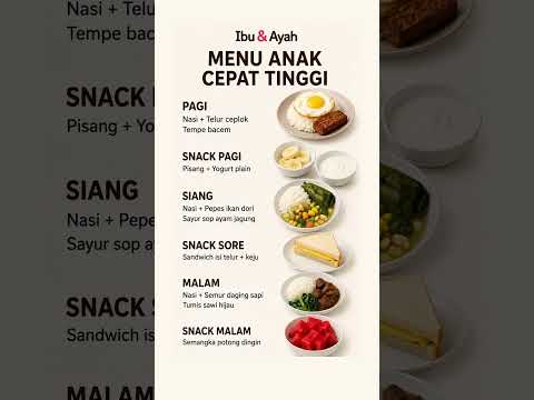 Menu Makan Harian Agar Anak Cepat Tinggi Lengkap dari Pagi sampai Snack Malam #ibudanayah