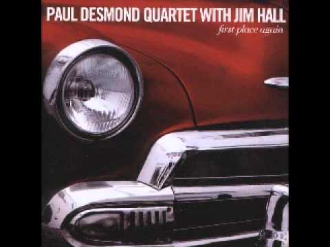 Paul Desmond Quartet With Jim Hall "You Go To My Head"