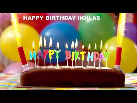 Happy birthday song Ikhlas