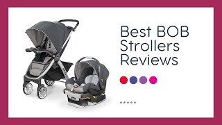 ✅ Top 5 Best BOB Strollers: Reviews And Buying Guide