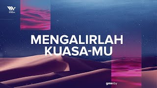 Download lagu Mengalirlah Kuasa-Mu | Living Worship mp3