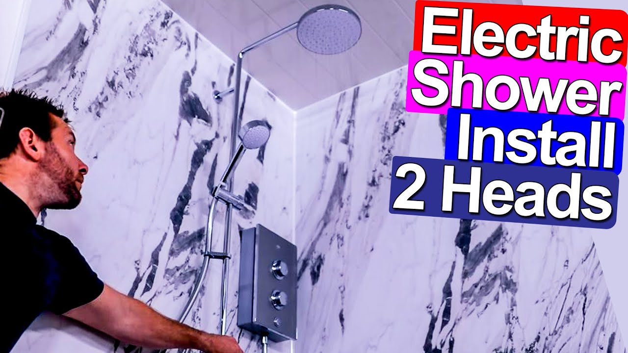 HOW TO INSTALL TWIN HEAD ELECTRIC SHOWER - Mira Decor Duel Head Review