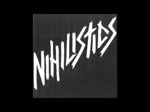 Nihilistics - Nihilistics EP ( FULL ) 1982