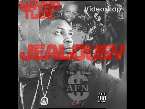 WAYNO THELASTOF9 “Jealousy” (prod by Tonerunitup)