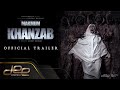 KHANZAB OFFICIAL TRAILER Cut Version LEBARAN 20 APRIL 2023