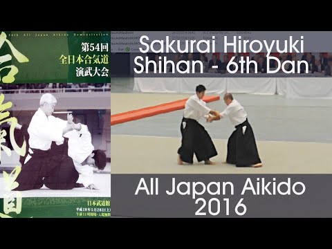 Sakurai Hiroyuki Shihan Aikido Demonstration - 54th All Japan Aikido