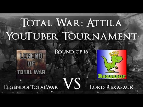 TWY Attila Tournament Round 1 - Legend of Total War vs Lord Rexasaur