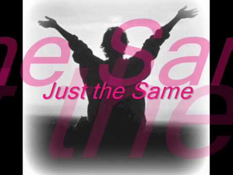 Thumbnail for Just the Same video