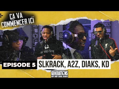 Freestyle Generations - Ça va commencer ici épisode 5 : SLKRACK, A2Z, Diaks, KD