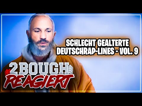 Tut halt weh 😥 Schlecht gealterte Deutschrap-Lines - Vol. 9 / 2Bough REAGIERT