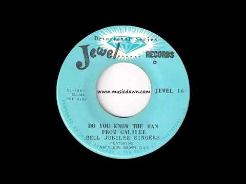 Bell Jubilee Singers - Do You Know The Man From Galilee [Jewel] 1971 Black Gospel 45