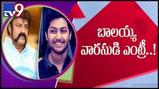 Balakrishna son Mokshagna grand entry into Tollywood…!