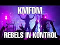 KMFDM - REBELS IN KONTROL | Hyëna Tour 2022/23 (Official Live Music Video)