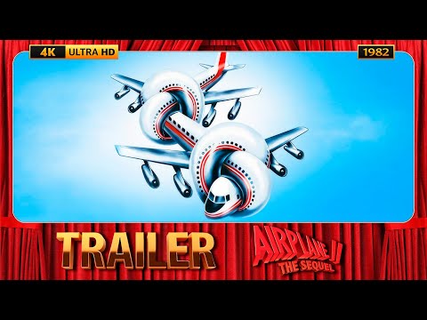 Airplane II: The Sequel (1982) Remastered Trailer [4K-UHD]