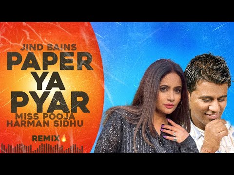Paper Ya Pyar (Remix) Miss Pooja & Harman Sidhu | Jind Bains | Latest Punjabi Song 2025 | Superhit