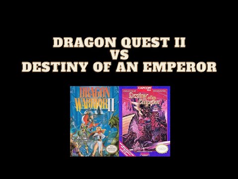 Dragon Quest II vs Destiny of an Emperor