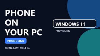 Connect Your Android Phone To Windows 11 (Phone Link Setup)