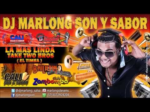 La Mas Linda - Two Take Bros - el timba    DJ Marlong Son y Sabor 2015