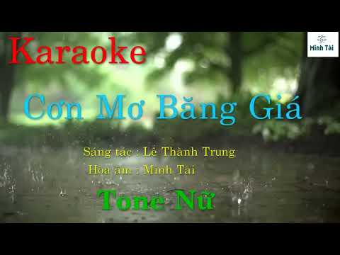 [Karaoke] Cơn Mơ Băng Giá II Tone Nữ II Beat Chuẩn 💚💚💚