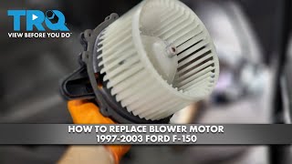 How to Replace Blower Motor 1997-2003 Ford F-150