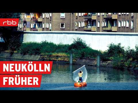 Berlin-Neukölln - wie es einmal war | 60er, 70er, 80er in Berlin | Dokumentation | Berlin erleben