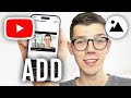 How To Add Thumbnail To YouTube Video On Phone Full Guide