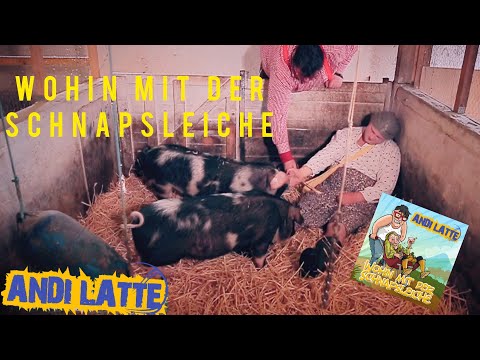 Wohin mit der Schnapsleiche - Andi Latte