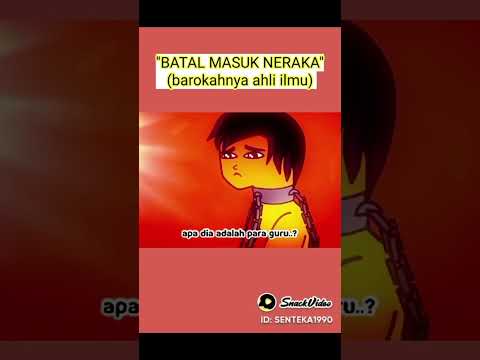 Batal masuk neraka (barokahnya ahli ilmu)  ✨