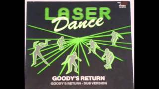 LASER DANCE -  GOODY'S RETURN