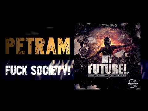 PETRAM - My Future! (MTFZ33) EXCLUSIVE!