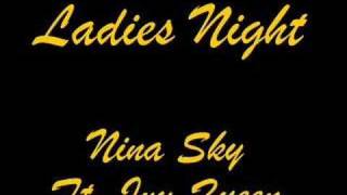 Ladies Night- Nina Sky ft. Ivy Queen