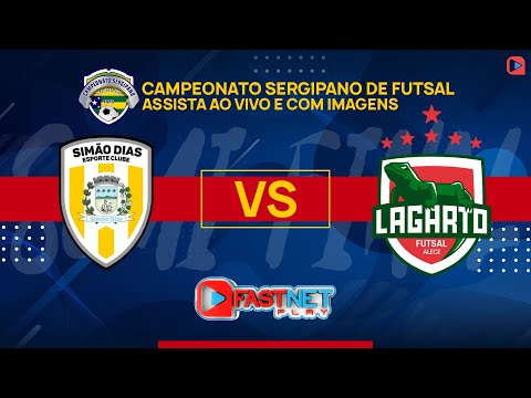 SIMÃO DIAS  X LAGARTO FUTSAL - 4ª Fase do Campeonato Sergipano de Futsal