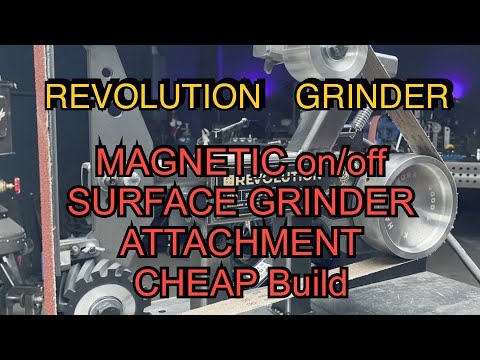 Revolution Surface grinder attachment build it yourself