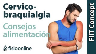 Cervicobraquialgia Izquierda - Alimentación, nutrición y modificaciones en la dieta